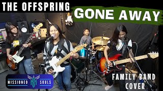 Download lagu GONE AWAY - The Offspring | Missioned Soul | family band studio cover mp3