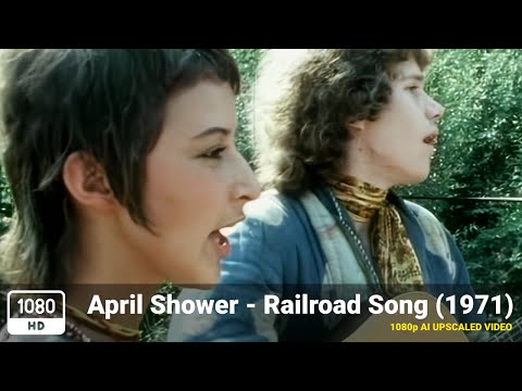 April Shower - Railroad Song (1971) [1080p HD Upscale]