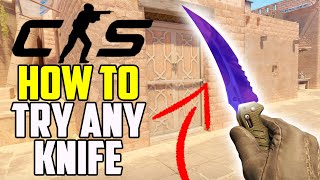 CS2: How To TRY ANY KNIFE For FREE Tutorial