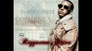 comienza el bellaqueo daddy yankee (original)