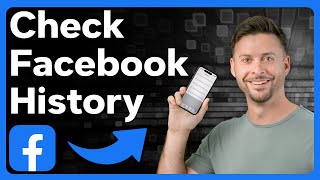 How To Check Facebook History