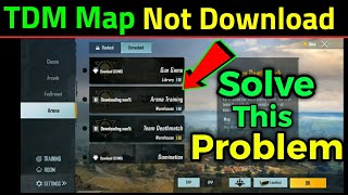 TDM Map Not Downloading  How to Download TDM Map i