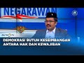 Demokasi Perlu Keseimbangan Antara Hak Dan Kewajiban VISINEGARAWAN