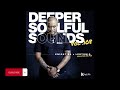 Knight SA & LebtoniQ - Deeper Soulful Sounds Vol.108 (Exclusive FEB Mix)