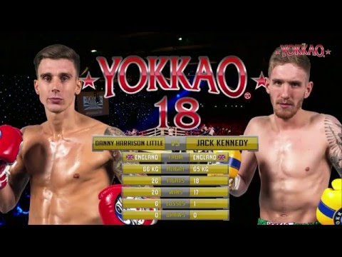 YOKKAO 18: Danny Harrison Little vs Jack Kennedy - Muay Thai YOKKAO UK Ranking -65kg