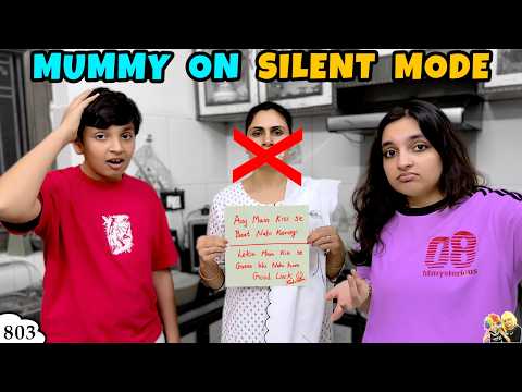 MUMMY ON SILENT MODE | Ep 803 | 24 Hours ka Maun Vrat | Funny Family Vlog | Aayu and Pihu Show