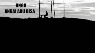 Download lagu Ungu - Andai Aku Bisa (Lirik) mp3 Download lagu Ungu - Andai Aku Bisa (Lirik) mp3