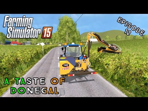 Let's Play Farming Simulator 2015 | A Taste of Donegal | Episode 12