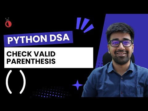 DSA in Python Course - Valid Parentheses | Stack-Based Approach | Leetcode 20 - Part 88 [Hindi]