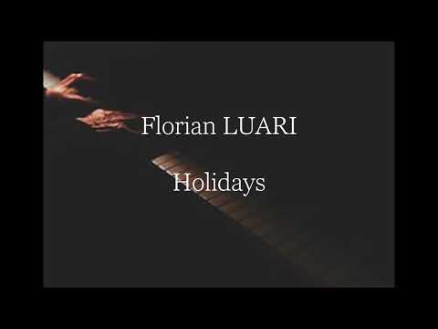 Holidays - by Florian LUARI