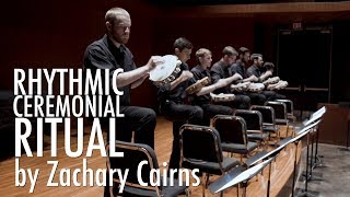 Rhythmic Ceremonial Ritual (tambourine septet) - Zachary Cairns