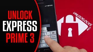Unlock SAMSUNG Galaxy Express Prime 3  ?