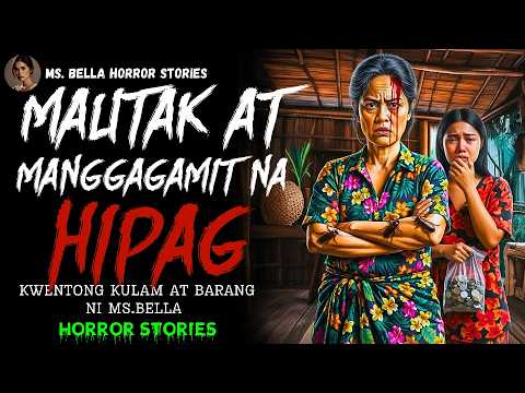 MAUTAK AT MANGGAGAMIT NA HIPAG | Kulam at Barang Horror story