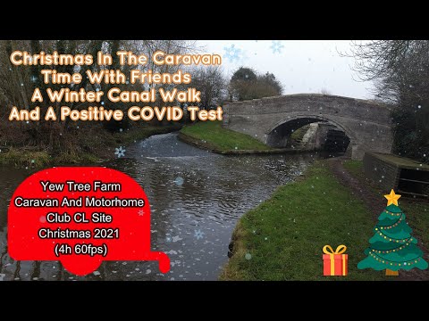 Yew Tree Farm Caravan And Motorhome Club CL Site Christmas 2021 (4h 60fps)