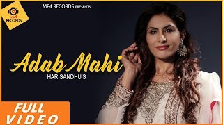 Har Sandhu - Adab Mahi (FULL VIDEO) | Latest Punjabi Song 2019 | MP4 Records