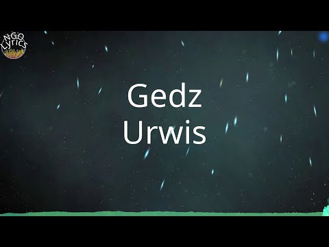 Gedz - Urwis (Tekst)