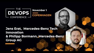 Kubernetes at Mercedes-Benz | Philipp Bormann & Jens Erat | The DEVOPS Conference Copenhagen 2022