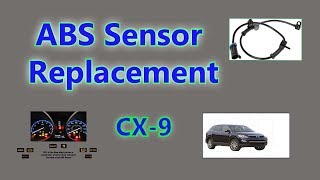ABS Sensor Replacement Mazda CX9