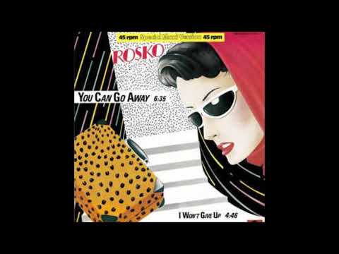 Rosko - You Can Go Away (12'' Version)