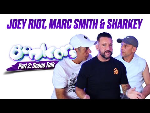 Joey Riot, Marc Smith & Sharkey | Scene talk! exploring Bonkers Artwork & Philosophy (2/3)