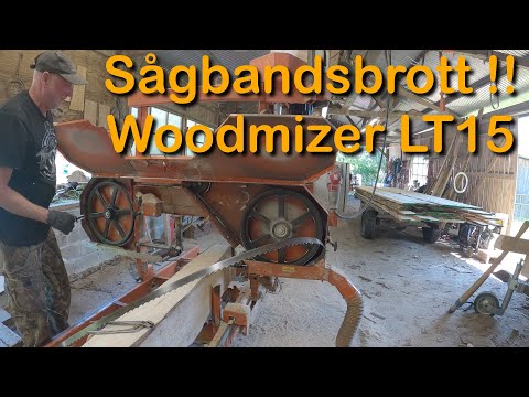 Sågbands brott i Woodmizer LT15 (Barkborregran del 3)