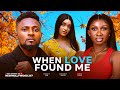 When Love Found Me Maurice Sam Sonia Uche Genevieve Ukatu Latest Nollywood Movie 2025