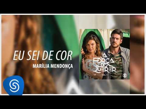 Marília Mendonça - Eu Sei De Cor (A Força do Querer Vol.1 - Áudio Oficial)