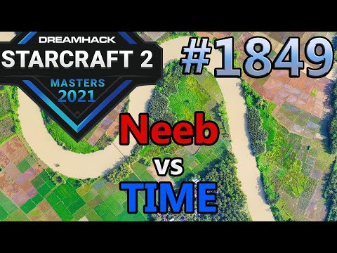 StarCraft 2 - Replay-Cast #1849 - Neeb (P) vs TIME (T) 2021 DHM Summer Season Finals [Deutsch]