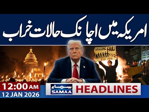 Situation Deteriorates in US | Protest Update | 12 AM News Headlines | 12 JAN 2026 | SAMAA TV