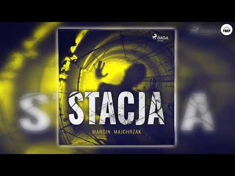 Stacja Autor Marcin Majchrzak Kryminały po Polsku AudioBook PL
