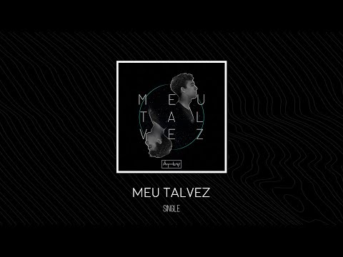Meu Talvez - Átila