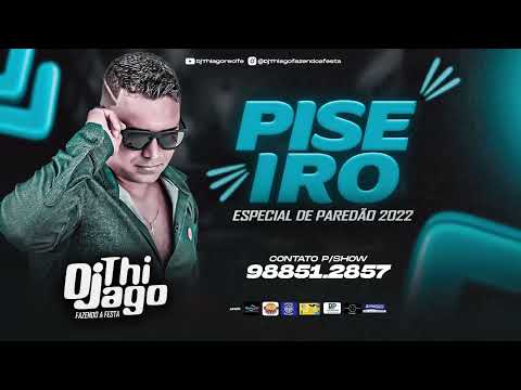 DJ THIAGO FAZENDO A FESTA - ESPECIAL DE PARED&Atilde;O 2022