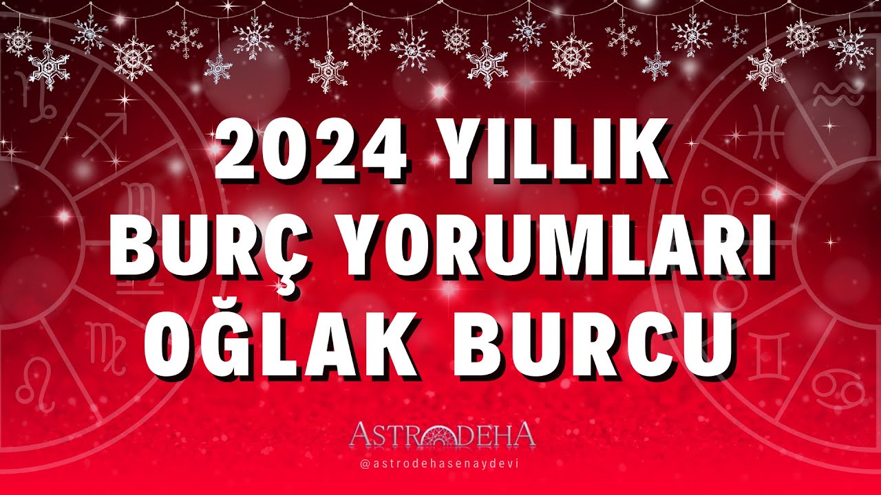 Dr. Astrolog Şenay Devi'den Oğlak 2024 Yıllık Burç Yorumu