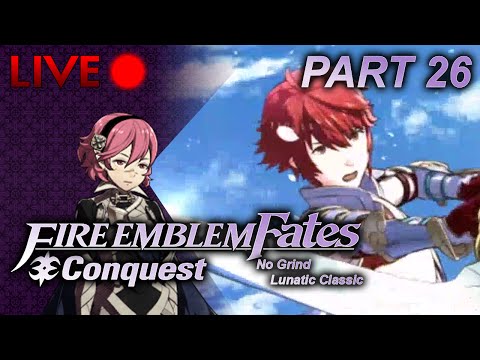 Fire Emblem: Fates :: Conquest :: No Grind Lunatic :: Part 26