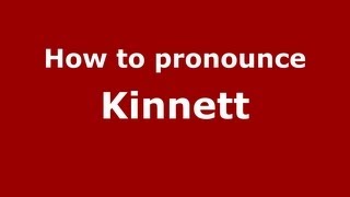 How to pronounce Kinnett