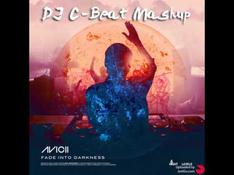 Avicii - Fade into Darkness (DJ C-Beat Mashup)