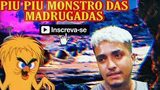 Bibi Borrela  -PIU PIU MONSTRO DAS MADRUGAS🔥🇧🇷🐣 Sem Limite