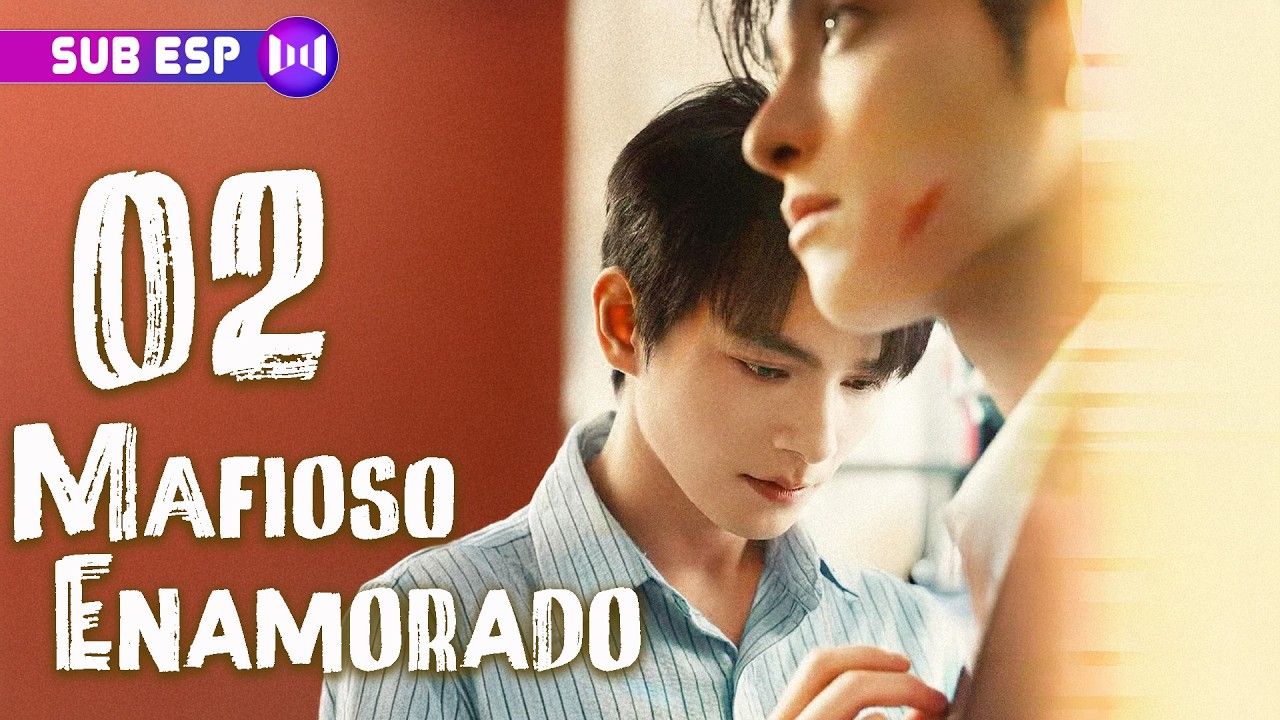 【SUB ESP】Mafioso Enamorado EP02 | 🌈 Donde la ley no existe, pero el amor sí. 🧱❤️ #BL