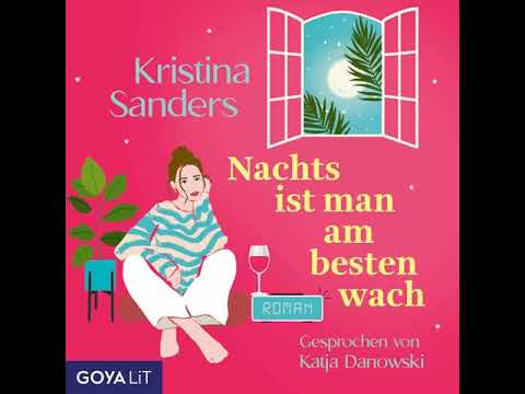 Kristina Sanders - Nachts ist man am besten wach | Hörbuch Deutsch Komplett