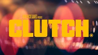 Clutch video 1