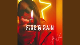 FIRE & RAIN Music Video