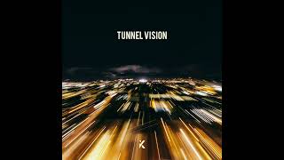 Tunnel Vision Music Video