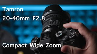 Tamron 20-40mm F2.8 Review: Compact Wide Zoom
