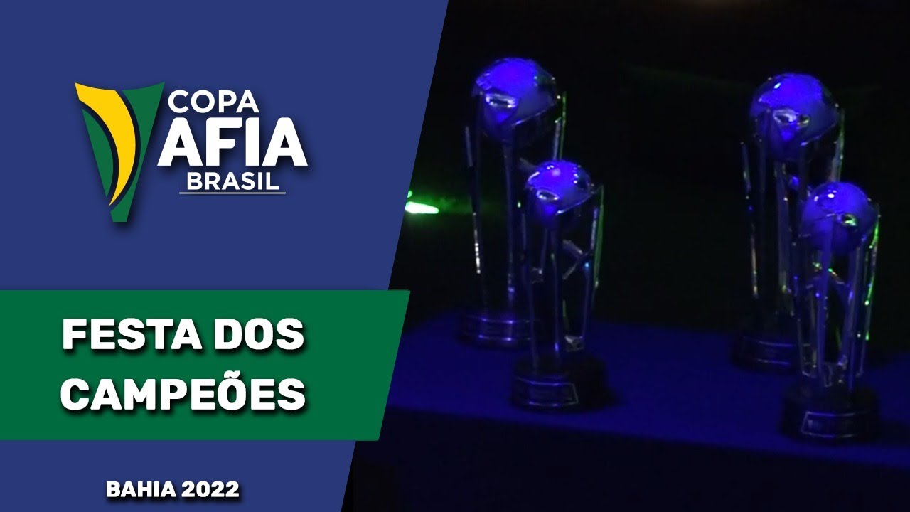 Festa dos Campeões Copa AFIA Brasil Bahia – 2022