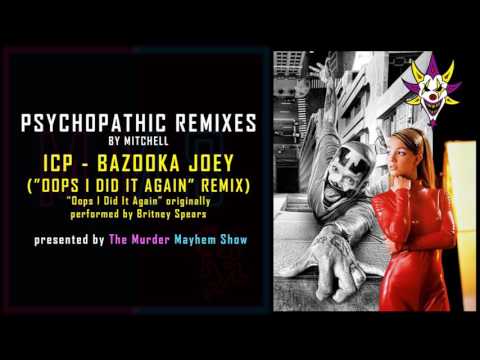Insane Clown Posse - Bazooka Joey (Oops I Did It Again Remix)