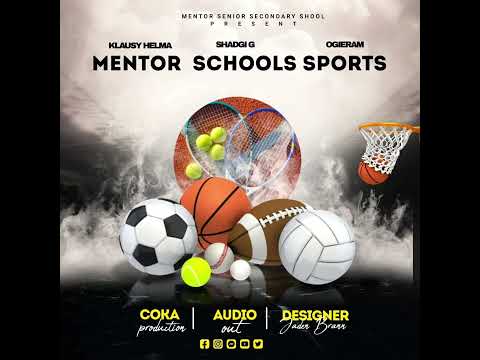 Mentor Schools Sports ft Klausy Helma x Shadgi g x Ogieram - official audio