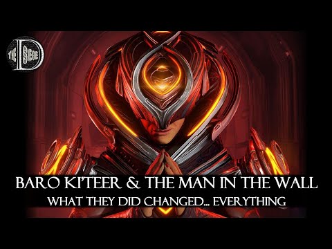 WARFRAME | BARO KI'TEER & THE MAN IN THE WALL CHANGED EVERYTHING