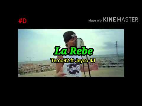 La Rebe - Terco92 ft Jeyco 4J (Letra-Lyrics)