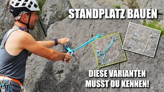 STAND! – 4 Varianten, wie du einen sicheren Standplatz baust! (die wichtigsten Grundlagen)