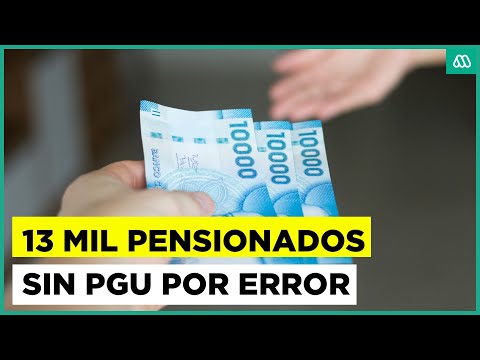 13 mil pensionados denuncian que por error les quitaron la PGU